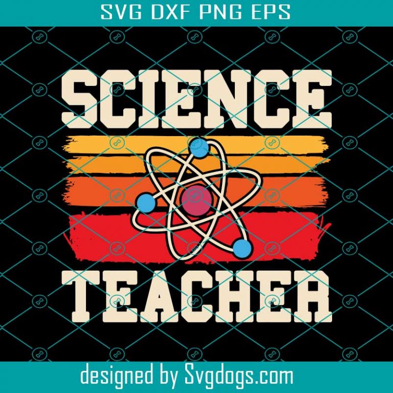 Science Teacher Svg, Science Svg, School Svg, Chemistry Svg - SVGDOGS.COM