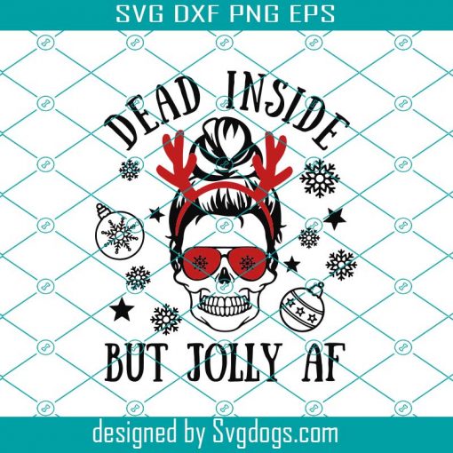 Dead Inside But Jolly Af Svg, Christmas Skull Svg, Funny Dead Inside Svg, Christmas Messy Bun Svg, Christmas Mug Svg