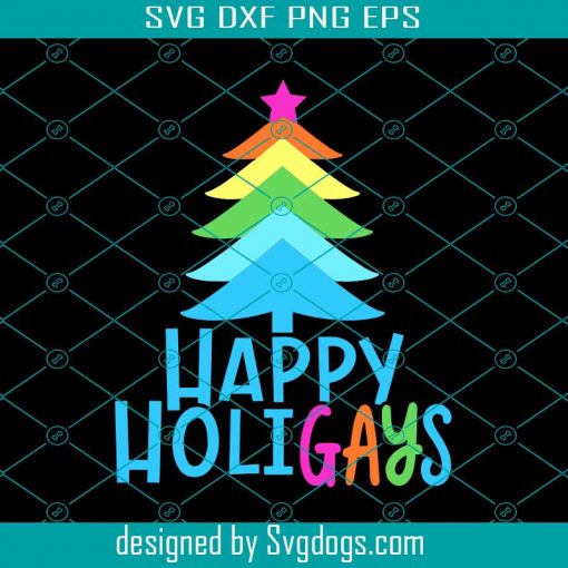 Happy Holigays Svg, Chirstmas Svg, Tee Svg, LGBT Svg