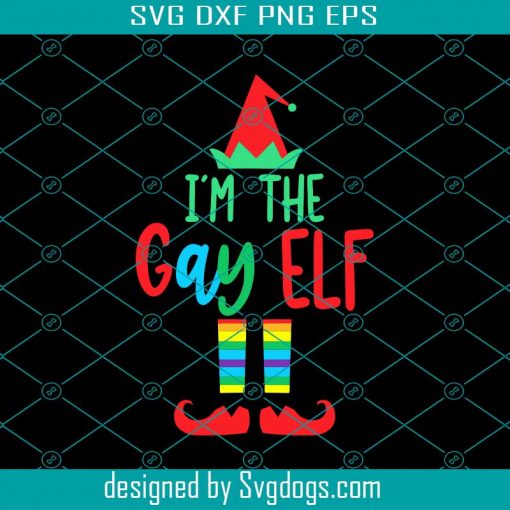 I’m The Gay Elf Svg, LGBT Svg, Gay Svg, Pride, Christmas Svg, Holiday Svg, Funny Christmas Svg