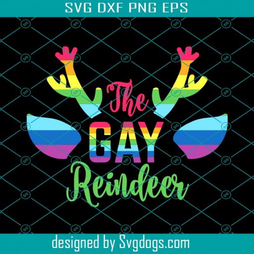 The Gay Reindeer Svg, Lgbtq Svg, Christmas Png, Holiday Svg, Funny Christmas Svg