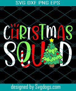 Christmas Squad Svg, Xmas Family Matching Pajamas Svg, Christmas Svg