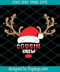 Cousin Crew Svg, Chirstmas Svg, Deer Svg, Crew Svg