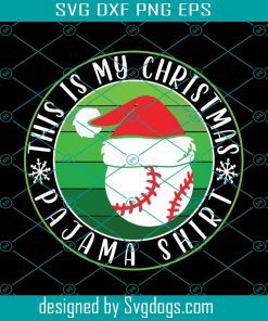 This is My Christmas Pajama Baseball Santa Hat Svg, Christmas Svg, Baseball Svg