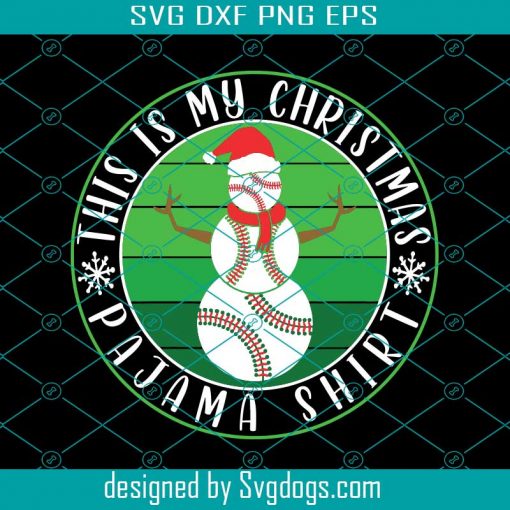 This is My Christmas Pajama Baseball Snowman hat Svg, Christmas Svg, Baseball Svg