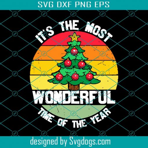 It’s The Most Wonderful Time Of The Year Svg, Tree Svg, Christmas Svg