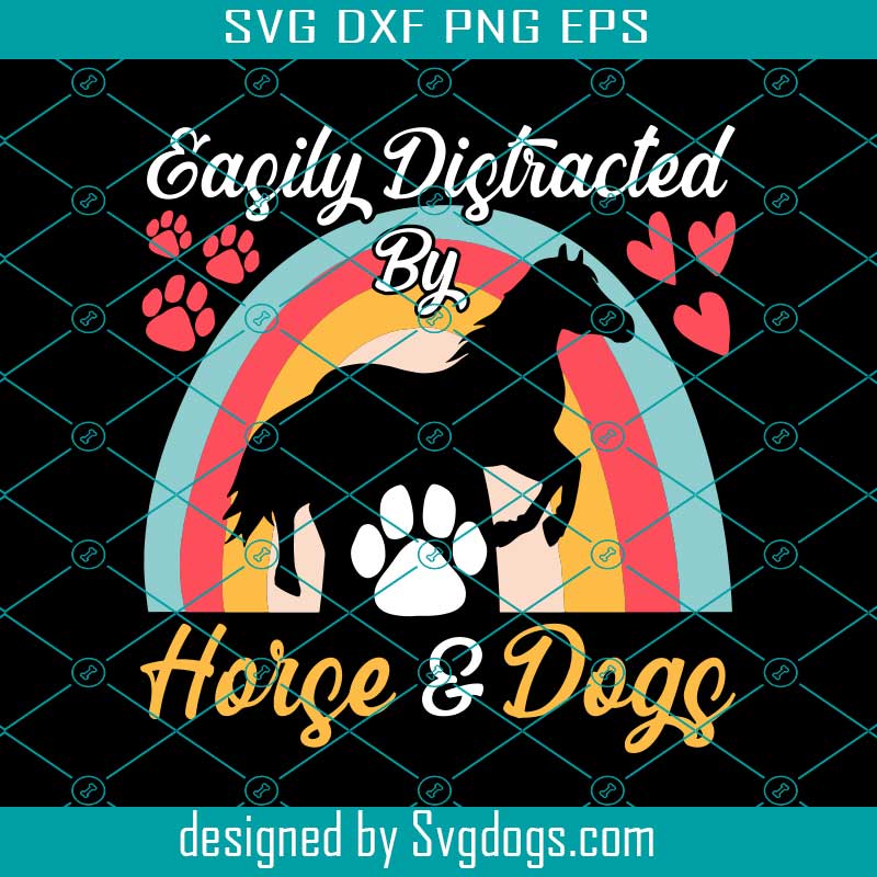 Easily Distracted By Horse & Dogs Svg, Animal Svg, Dogs Svg, Horse Svg Easily Distracted By Horse & Dogs Svg, Animal Svg, Dogs Svg, Horse Svg