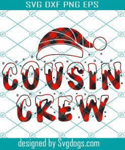 Christmas Cousin Crew  Svg, Buffalo Plaid  Svg, Cousins Crew  Svg, Christmas Crew Svg, Christmas Family Svg