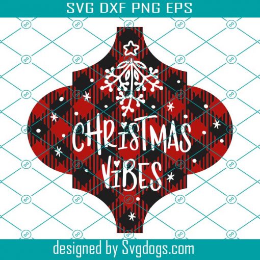 Christmas Vibes Svg, Arabesque Tile Ornament Svg, Buffalo Plaid Svg