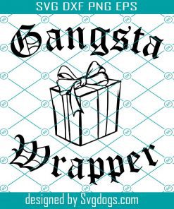 Gangsta Wrapper Svg, Gift Box Svg, Christmas Svg