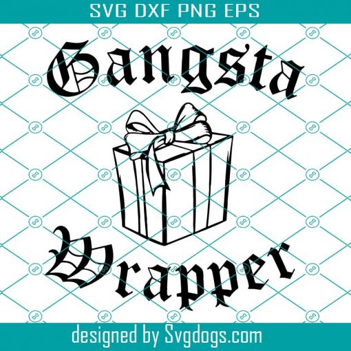 Gangsta Wrapper Svg, Gift Box Svg, Christmas Svg