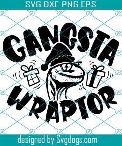 Gangsta Wraptor Svg, Wrapper Funny Dinosaur Svg, Christmas Gift Wrapping Svg