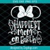 Happiest Mom On Earth Svg, Mom Svg, Vacation Svg, Commercial Use Magic Kingdom Svg