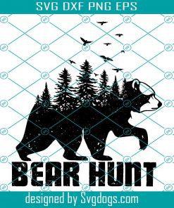 Forest Bear Hunt Svg, Bear Forest Svg, Hunting Season Svg