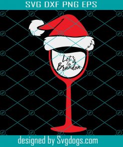 Let’s Go Brandon Santa Christmas Wine Drinker Svg, Christmas Svg, Santa Svg