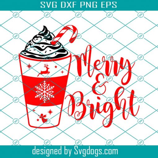 Merry And Bright Svg, Coffee Peppermint Mocha Svg, Christmas Svg