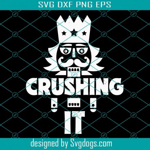 Crushing It Svg, Funny Christmas Svg, Christmas Svg, Funny Svg