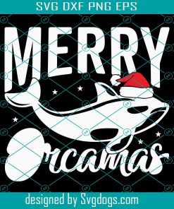 Merry Orcamas Killer Whale Christmas Svg, Christmas Svg, Orcamas Svg