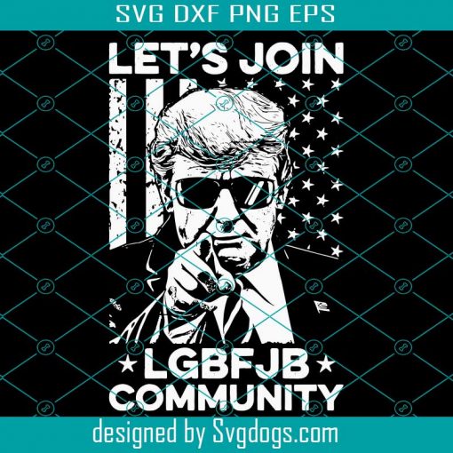 Let’s Join LGBFJB Community American Svg, US Svg, Join Svg