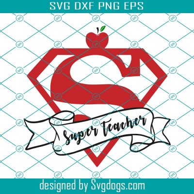 Teacher Svg, Super Teacher Svg, Superhero Teacher Svg - SVGDOGS.COM