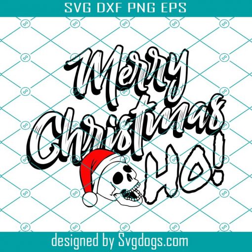 Merry Christmas Ho Skull Svg, Christmas Svg, Skull Svg, Santa Svg