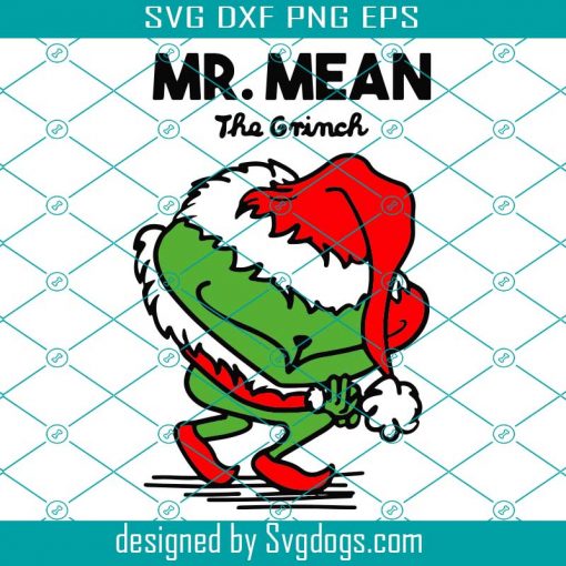 Christmas Mr Mean Svg, Christmas Svg, Christmas Grinch Svg