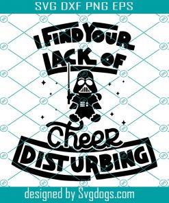 I Find Your Lack Of Cheer Disturbing Svg, Christmas Svg, Merry Christmas Svg