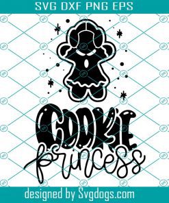 Cookie Princess Svg, Christmas Funny Geek Cute Cookies Svg, Christmas Svg