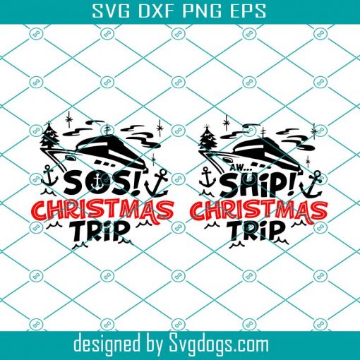 Aw Ship Christmas Trip Cruise Ship Svg, Cruise Ship Svg, Christmas Svg