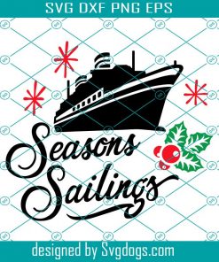 Seasons Salings Christmas Cruise Svg, Cruise Ship Svg, Seasons Salings Svg
