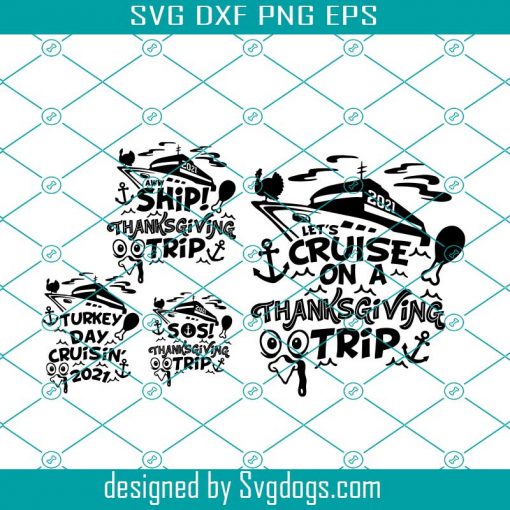 Cruise Trip Thanksgiving Trip Svg, Aw Ship Cruise Ship Svg, Thanksgiving Svg