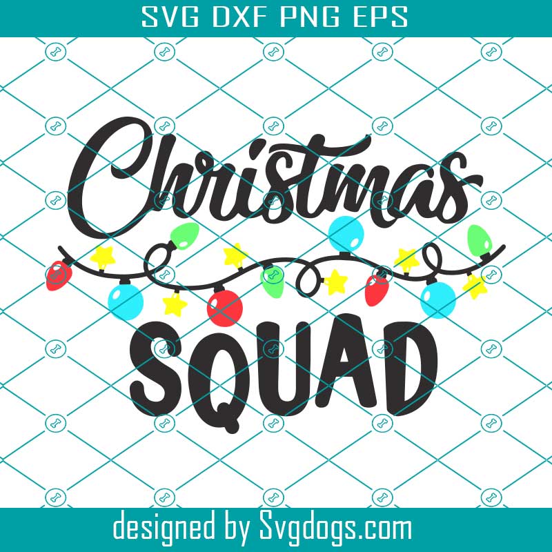 Christmas Squad Lights Svg, Christmas Lights Svg, Merry Christmas Svg ...