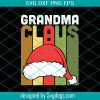 Grandma Christmas Claus Svg, Grandma Svg, Claus Svg,Christmas Svg