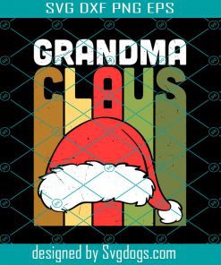 Grandma Christmas Claus Svg, Grandma Svg, Claus Svg,Christmas Svg