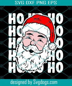 Funny Santa HO HO HO Christmas Themed Svg, Christmas Svg, Santa Svg
