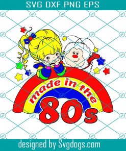 Rainbow Brite Svg, Made In The 80s Svg, Disney Svg