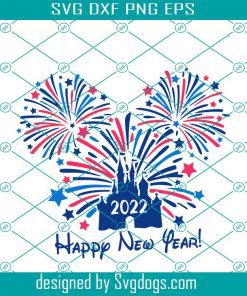 Mickey Happy New Year 2022 Svg, Character 2022 Fireworks Svg, New Year Svg, Mickey Svg, Mouse Svg