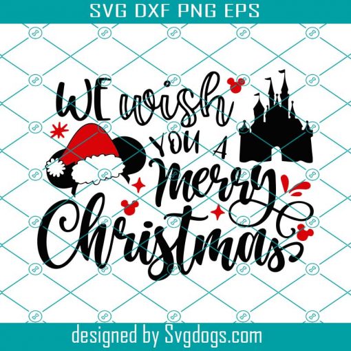 New Release We Wish You A Merry Christmas Svg, Inspired By Magic Christmas Svg, Christmas Svg, Castle Svg, Mickey Svg