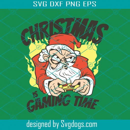 Christmas Gamer Svg, Christmas Gaming Time Svg, Christmas Svg, Gamer Svg