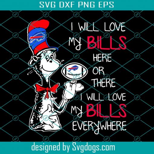 I Will Love My Bills Everywhere Sport Gift Diy Crafts Svg, Christmas Svg, Holiday Svg