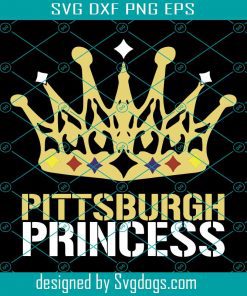 Pittsburgh Princess Sport Gift Diy Crafts Svg, Pittsburgh Princess Svg, Sport Svg
