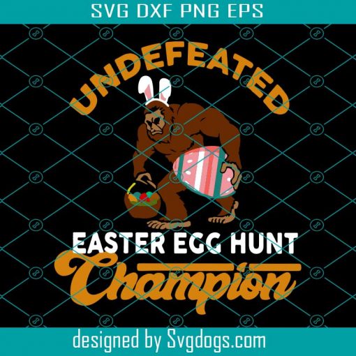 Bigfoot Egg Easter Day Svg, Easter Day Svg, Easter Bigfoot Svg, Undefeated Bigfoot Egg Hunt Champion Svg