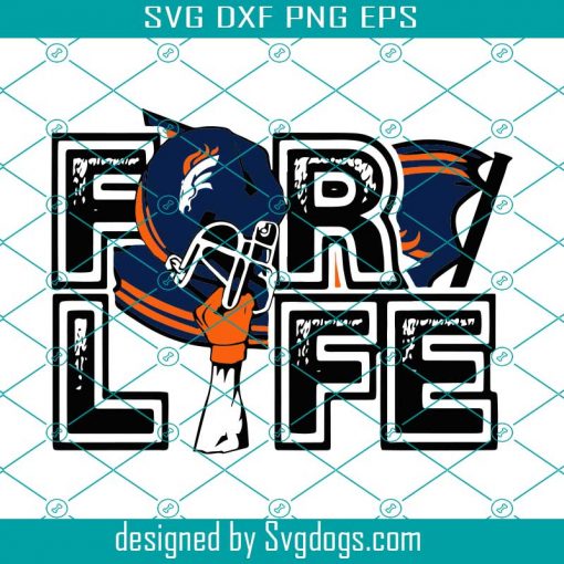 Denver Broncos For Life NFL Svg, Sport Svg, For Life Svg, Denver Svg