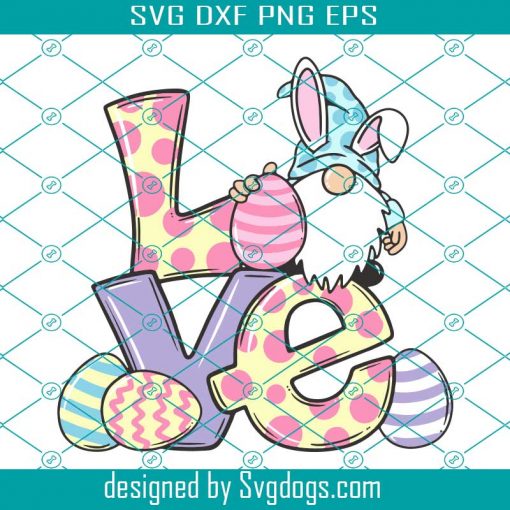 Easter Gnome Love Svg, Easter Svg, Love Easter Svg, Love Gnome Svg