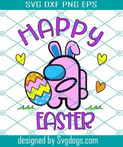 Happy Easter Svg, Easter Svg, Among Us Easter Svg, Happy Easter Day Svg