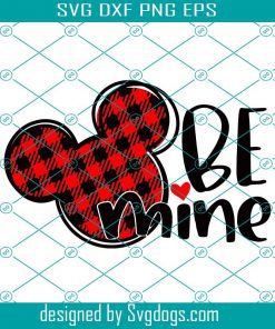 Love Disney Svg, Be Mine Disney Valentine Svg, Be Mine Svg, Valentine Svg, Valentine's Day Svg, Shirt Svg, Valentine Shirt Svg