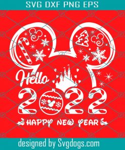 Mouse Happy Ney Year 2022 Svg, Hello 2022 Svg, Mouse Ears Svg, New Year Eve Svg, Welcome 2022 Svg