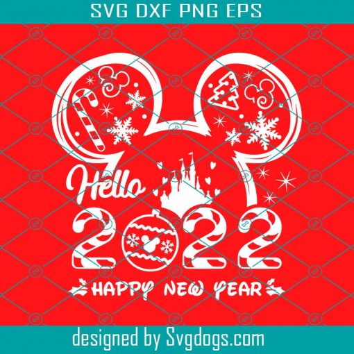 Mouse Happy Ney Year 2022 Svg, Hello 2022 Svg, Mouse Ears Svg, New Year Eve Svg, Welcome 2022 Svg