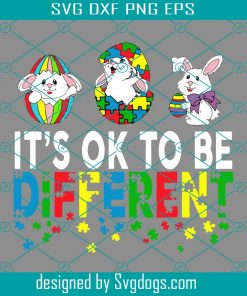 Autism Easter It’s Ok To Be Different Svg, Easter Svg, Easter Day Svg