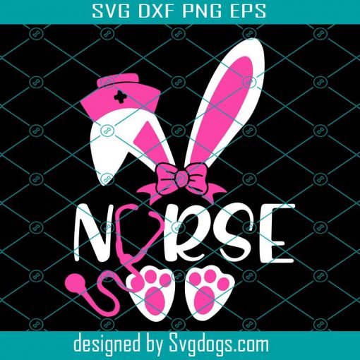 Nurse Bunny Funny Easter Egg Nursing Svg, Easter Day Svg, Easter Svg